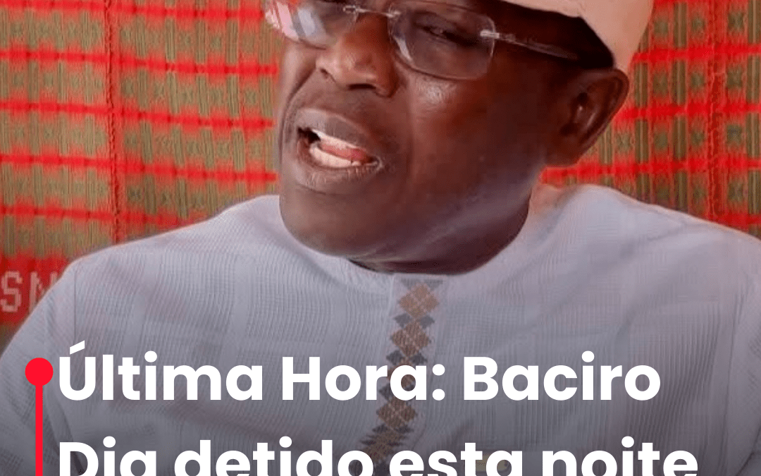 Baciro Dja detido esta noite em Bissau