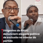 Dirigentes do PAIGC denunciam alegada política de exclusão no interior do partido
