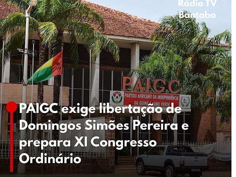 PAIGC exige libertação imediata de Domingos Simões Pereira e anuncia preparativos para o XI Congresso