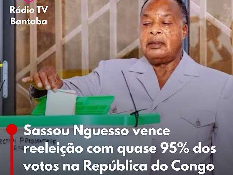 Sassou Nguesso vence reeleição com quase 95% dos votos na República do Congo