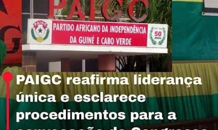 PAIGC reafirma liderança única e esclarece procedimentos para a convocação do Congresso