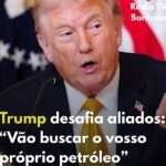 Trump critica aliados e desafia países a “defenderem-se sozinhos”