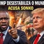 O Primeiro-Ministro do Senegal, Ousmane Sonko, acusou o Presidente dos Estados Unidos, Donald Trump, de “desestabilizar” o mundo.