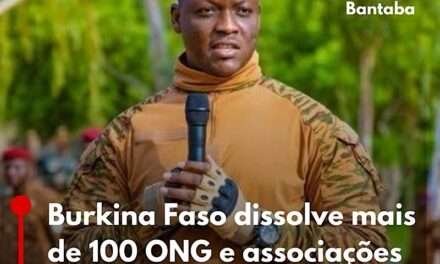Burkina Faso dissolve mais de 100 ONG e associações civis