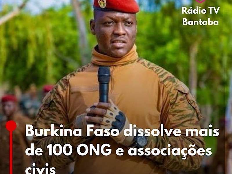 Burkina Faso dissolve mais de 100 ONG e associações civis