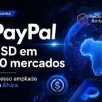 O PayPal disponibiliza o PayPal USD a utilizadores em 70 mercados em todo o mundo e amplia o acesso em África