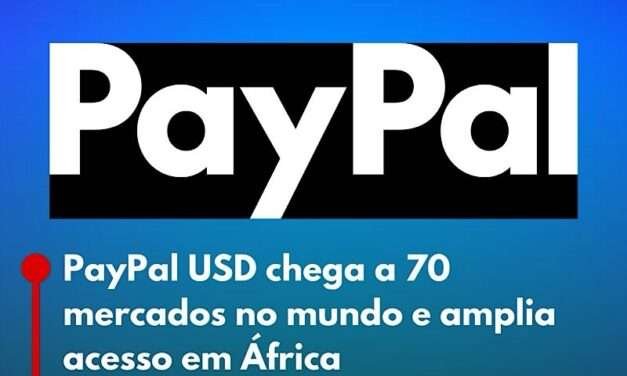 O PayPal disponibiliza o PayPal USD a utilizadores em 70 mercados em todo o mundo e amplia o acesso em África