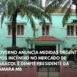 GOVERNO ANUNCIA MEDIDAS URGENTES APÓS INCÊNDIO NO MERCADO DE CARACOL E DEMITE PRESIDENTE DA CÂMARA de Bissau